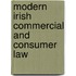 Modern Irish Commercial And Consumer Law