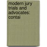 Modern Jury Trials And Advocates: Contai by Joseph Wesley Donovan