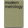 Modern Metrology door Lowis D'Aguilar Jackson
