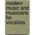 Modern Music And Musicians For Vocalists