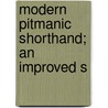 Modern Pitmanic Shorthand; An Improved S door S. Irving Strayer