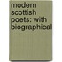 Modern Scottish Poets: With Biographical