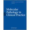 Molecular Pathology in Clinical Practice door A. Bagg