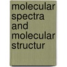 Molecular Spectra And Molecular Structur door Gerhard Herzberg