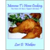 Momma T's Home Cooking, The Story Of Aly by Lori D. Watkins