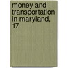 Money And Transportation In Maryland, 17 door Clarence P.B. 1884 Gould