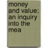 Money And Value; An Inquiry Into The Mea