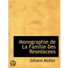 Monographie De La Famille Des Resedacees door Johann Muller