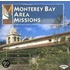 Monterey Bay Area Missions in California