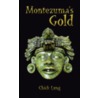 Montezuma's Gold door Chick Lung