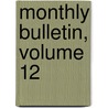 Monthly Bulletin, Volume 12 door Onbekend