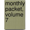 Monthly Packet, Volume 7 door Onbekend