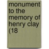 Monument To The Memory Of Henry Clay (18 door Onbekend