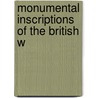 Monumental Inscriptions Of The British W door James Henry Lawrence-Archer