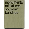 Monumental Miniatures Souvenir Buildings door David Weingarten