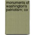 Monuments Of Washington's Patriotism; Co