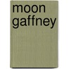 Moon Gaffney by Harry Sylvester