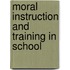 Moral Instruction And Training In School