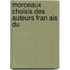 Morceaux Choisis Des Auteurs Fran Ais Du