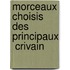 Morceaux Choisis Des Principaux  Crivain