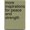 More Inspirations For Peace And Strength by David L. Leonardo