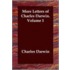 More Letters Of Charles Darwin. Volume 1