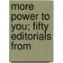 More Power To You; Fifty Editorials From