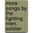 More Songs By The Fighting Men. Soldier