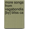 More Songs From Vagabondia [By] Bliss Ca door Richard Hovey