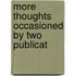 More Thoughts Occasioned By Two Publicat