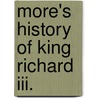 More's History Of King Richard Iii. door St Thomas More