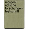 Morgenl Ndische Forschungen, Festschrift by Otto Loth