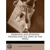 Morning And Evening Prayers For All Days by Johann Habermann