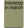 Morocco In March by Richard Bellamy