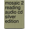Mosaic 2 Reading Audio Cd Silver Edition door Wegmann Brenda