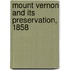 Mount Vernon And Its Preservation, 1858