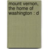 Mount Vernon, The Home Of Washington : D door Professor Benson John Lossing
