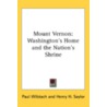 Mount Vernon: Washington's Home And The door Paul Wilstach