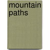 Mountain Paths door Onbekend