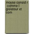 Moyse Consid R  Comme L Gislateur Et Com