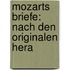 Mozarts Briefe: Nach Den Originalen Hera
