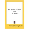 Mr. Barnes Of New York: A Novel door Onbekend