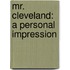 Mr. Cleveland: A Personal Impression