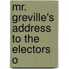 Mr. Greville's Address To The Electors O door Charles Francis Greville