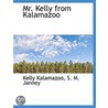 Mr. Kelly From Kalamazoo door Kelly Kalamazoo
