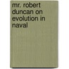 Mr. Robert Duncan On  Evolution In Naval door Pollock