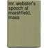 Mr. Webster's Speech At Marshfield, Mass
