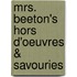 Mrs. Beeton's Hors D'Oeuvres & Savouries
