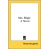 Mrs. Bligh: A Novel door Onbekend