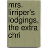 Mrs. Lirriper's Lodgings, The Extra Chri by 'Charles Dickens'